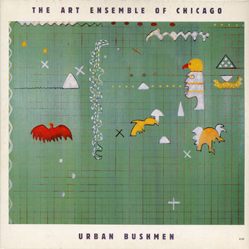 Urban bushmen, Art Ensemble Of Chicago