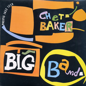 Chet Baker Big Band,Chet Baker