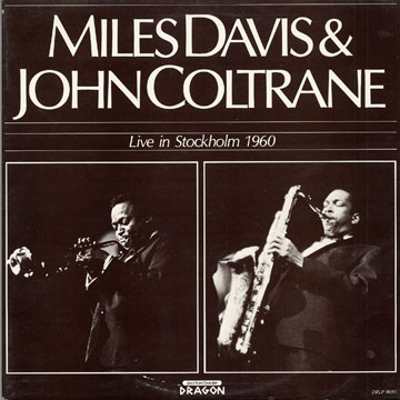 Live in Stockholm 1960,John Coltrane , Miles Davis