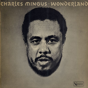 Wonderland,Charles Mingus