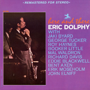 Here and there,Eric Dolphy