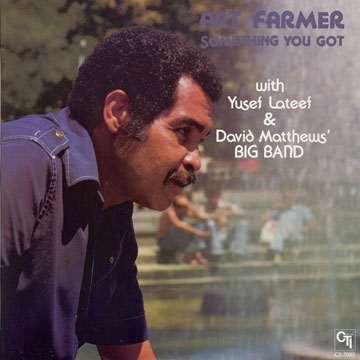 Something you got,Art Farmer