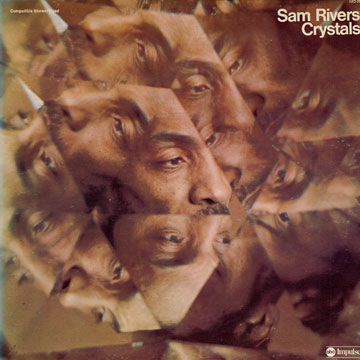 Crystals,Sam Rivers