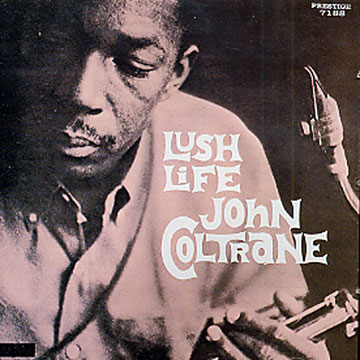 Lush life,John Coltrane