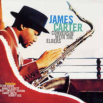 Conversin' with the elders,James Carter