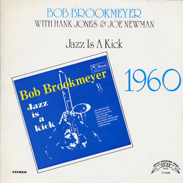 Jazz is a kick,Bob Brookmeyer