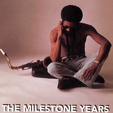 The Milestone Years - Joe Henderson | Paris Jazz Corner