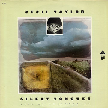 Silent tongues,Cecil Taylor