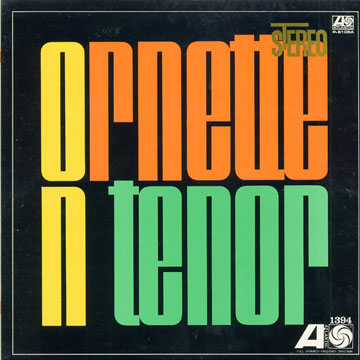 Ornette on Tenor,Ornette Coleman