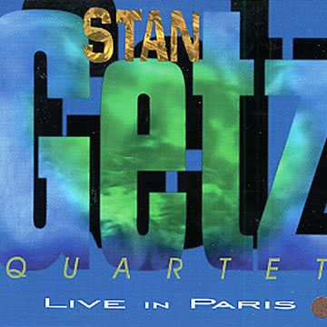 Quartet Live in Paris,Stan Getz