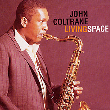living space,John Coltrane