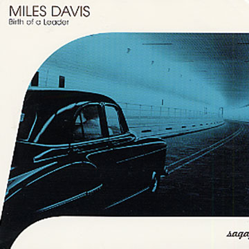 Birth of a leader,Miles Davis