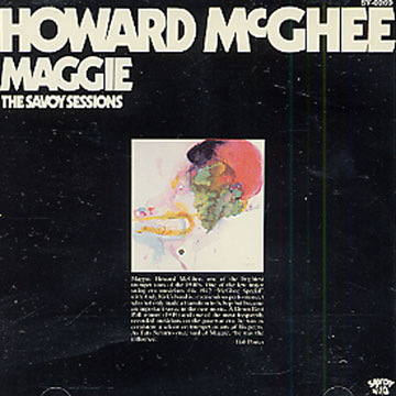 maggie - the Savoy Sessions,Howard McGhee