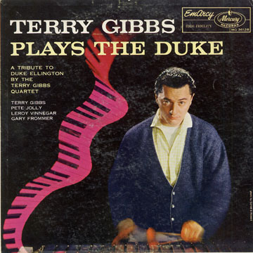 Terry Gibbs plays the Duke,Terry Gibbs