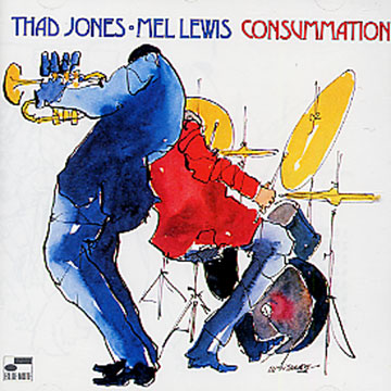 consummation,Thad Jones , Mel Lewis