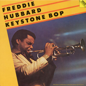 Keystone bop,Freddie Hubbard