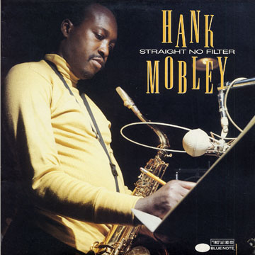 Straight No Filter,Hank Mobley