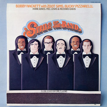 Strike up the band,Bobby Hackett , Bucky Pizzarelli , Zoot Sims