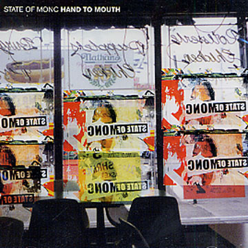 Hand to mouth, State Of Monc