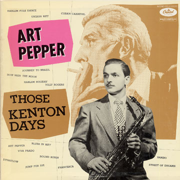 Those Kenton days,Art Pepper