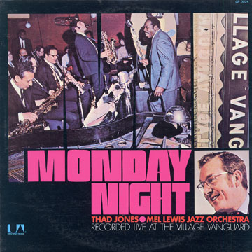 Monday night,Thad Jones , Mel Lewis