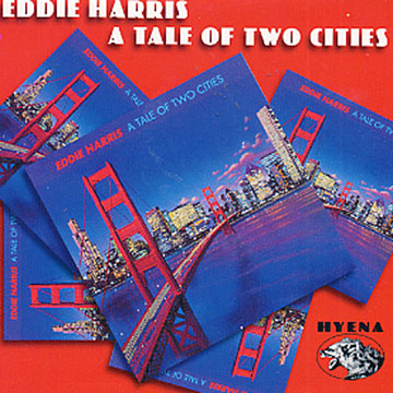 A tale of two cities,Eddie Harris