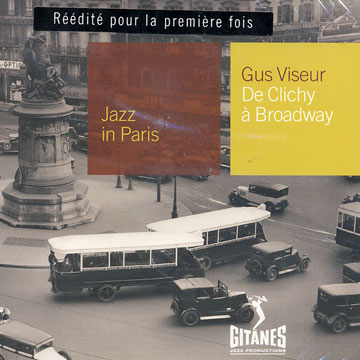 de Clichy  Broadway,Gus Viseur