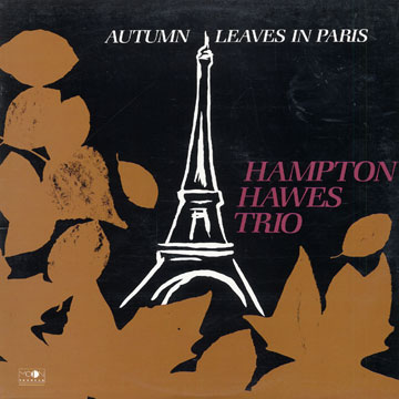Autumn leaves in Paris,Hampton Hawes