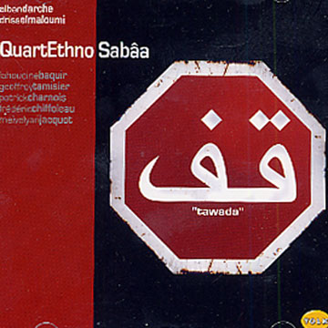 Tawada,Alban Darche , Drissel Elmaloumi ,  QuartEthno Sab�a