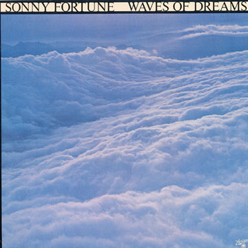 Waves of dreams,Sonny Fortune