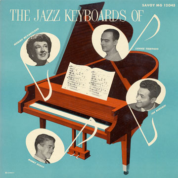 The Jazz Keyboards of Lennie Tristano, Joe Bushkin, Bobby Scott & Marian Mc Partland,Joe Bushkin , Marian McPartland , Bobby Scott , Lennie Tristano