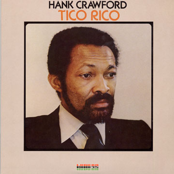 Tico rico,Hank Crawford