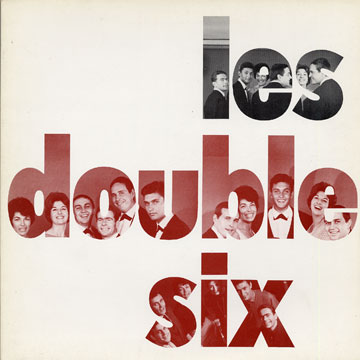Les Double Six, Les Double Six