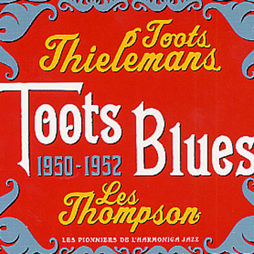 Toots Blues,Toots Thielemans , Les Thompson