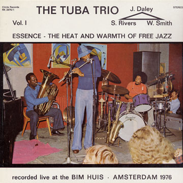 Essence - The Heat and Warmth of free jazz , vol.1,Sam Rivers ,  The Tuba Trio