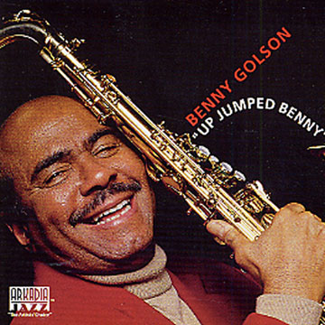 up jumped Benny,Benny Golson