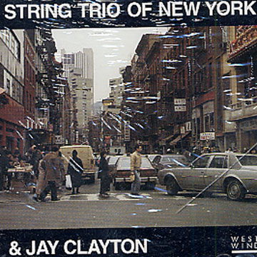 & Jay Clayton, String Trio Of New York