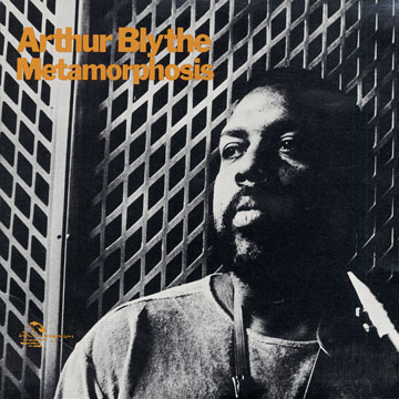 Metamorphosis,Arthur Blythe