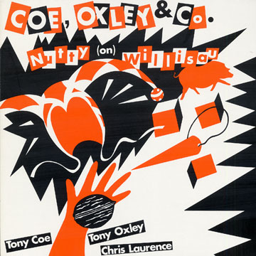 Nutty (on) Willisau,Tony Coe , Tony Oxley