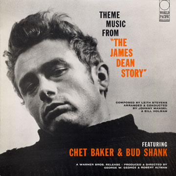 Theme music from The James Dean story,Chet Baker , Bud Shank