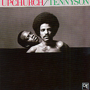 Upchurch/Tennyson,Tennyson Stephens , Phil Upchurch