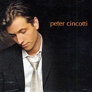 Peter Cincotti,Peter Cincotti