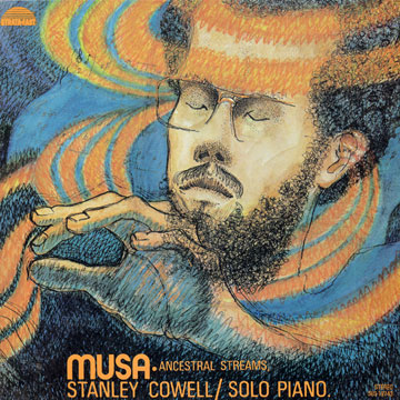 Musa . ancestral streams,,Stanley Cowell