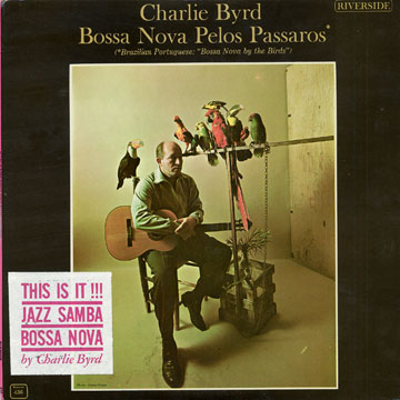 Bossa nova pelos passaros,Charlie Byrd