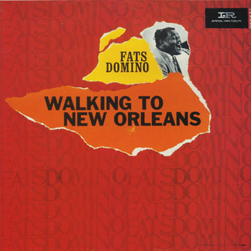 Walking to New Orleans,Fats Domino