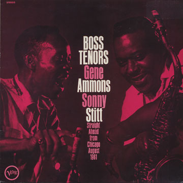 Boss tenors,Gene Ammons , Sonny Stitt