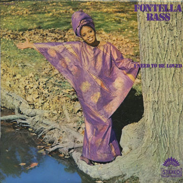 I need to be loved,Fontella Bass
