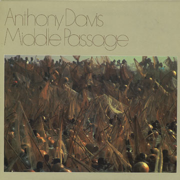 Middle passage,Anthony Davis