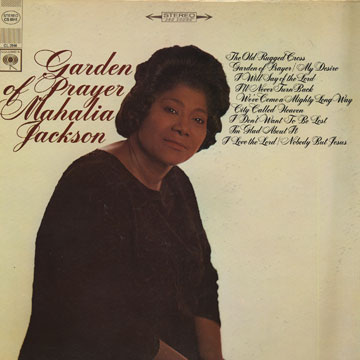 Garden of prayer,Mahalia Jackson