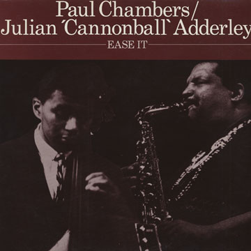 Ease It,Cannonball Adderley , Paul Chambers